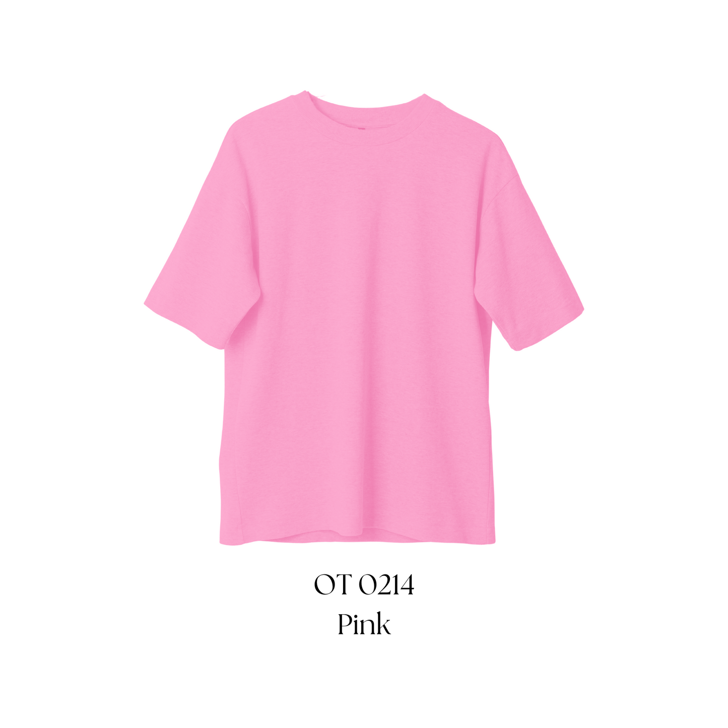 Oversized T-Shirt - Premium Cotton | Unisex | 260gsm | OT0214 | Pink
