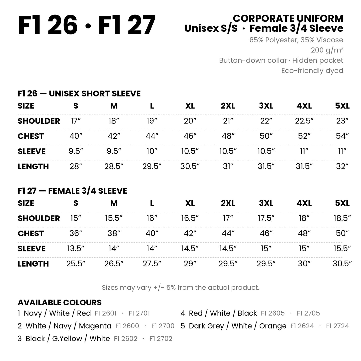 F1 26 and F1 27 corporate uniform details - 65% polyester 35% viscose 200gsm, unisex and female size charts S to 5XL, 5 colourways